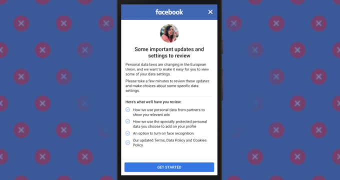 A flaw-by-flaw guide to Facebook’s new GDPR privacy changes