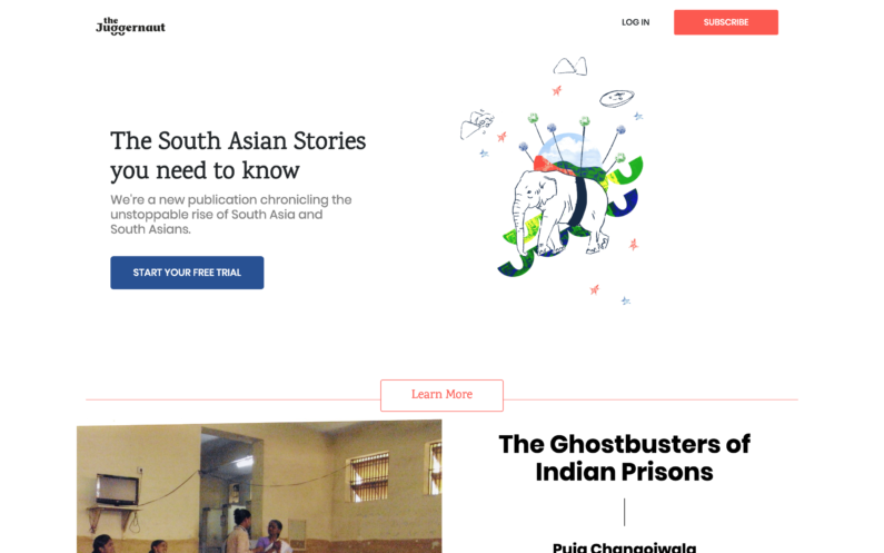 The Juggernaut is a subscription media company for the South Asian diaspora